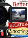 Better Location Shooting (eBook): Techniques for Video Production